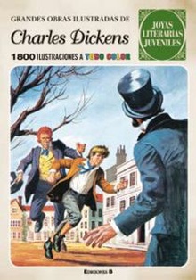 Grandes obras ilustradas de Charles Dickens (Joyas Literarias Juveniles)