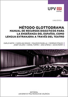 MÉTODO GLOTTODRAMA. Manual de recursos didácticos para la enseñanza del español como lengua extranjera a través del teatro