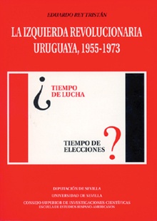 La izquierda revolucionaria uruguaya, 1955-1973