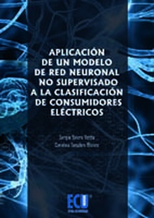 Aplicación de un modelo de red neuronal no supervisado a la clasificación de Consumidores Eléctricos