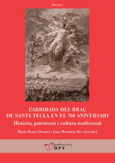 L'arribada del braç de Santa Tecla en el 700 aniversari