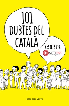 101 dubtes del català resolts per l'Optimot