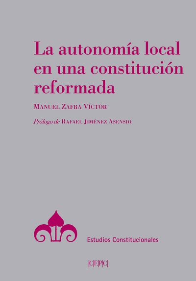 La autonomía local en una constitución reformada