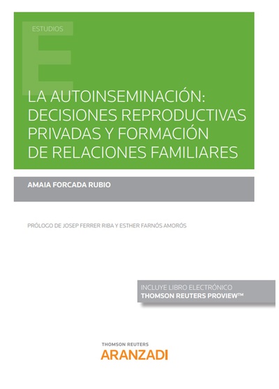 La autoinseminación: decisiones reproductivas privadas y formación de relaciones familiares (Papel + e-book)