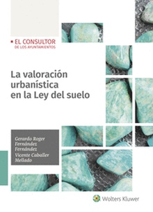 La valoración urbanística en la Ley del suelo