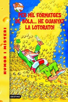 32- Per mil formatges de bola...he guanyat la lotorato!