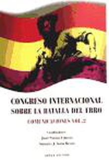 Congreso internacional sobre la Batalla de l'Ebro. Comunicaciones vol. 2