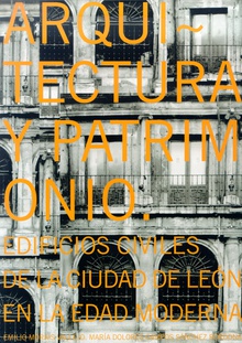 Arquitectura y patrimonio: edificios civiles de la ciudad de León