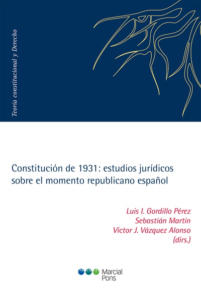 Constitución de 1931: estudios jurídicos sobre el momento republicano español