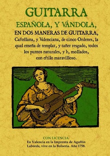 Guitarra española, y vandola, en dos maneras de guitarra, castellana y valenciana