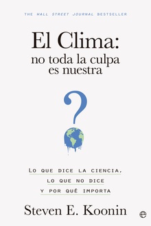 El clima: no toda la culpa es nuestra