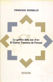 La gallina dels ous d'or: el darrer teorema de Fermat