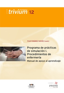 Programa de prácticas de simulación I. Procedimientos de enfermería