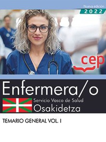 Enfermera/o. Servicio vasco de salud-Osakidetza. Temario general. Vol. I