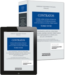 Tomo XVIII. Los contratos, ante el concurso de acreedores. Repercusiones tributarias del incumplimiento e ineficacia de los contratos (Papel + e-book)