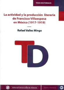 La actividad y la producción literaria de Francisco Villaespesa en México (1917-1919)