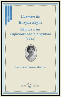 Carmen de Burgos Seguí. Réplica a sus Impresiones de la Argentina (1913)