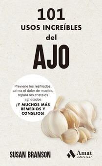 101 usos increíbles del ajo
