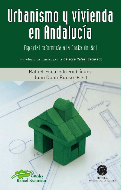 Urbanismo y vivienda en Andalucía: especial referencia a la Costa del Sol