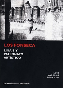 FONSECA, LOS. LINAJE Y PATRONATO ARTÍSTICO