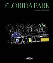 Florida Park y los jardines del Buen Retiro