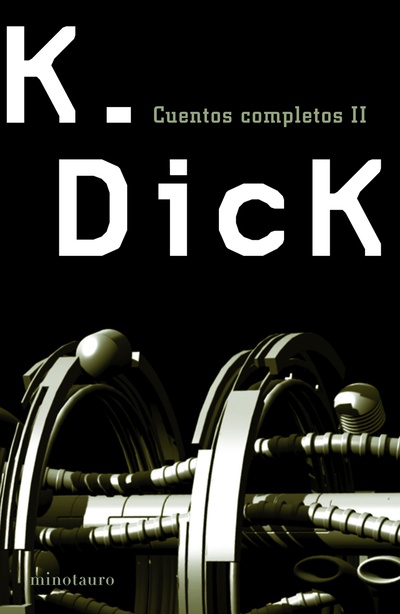 Cuentos completos II  (Philip K. Dick )