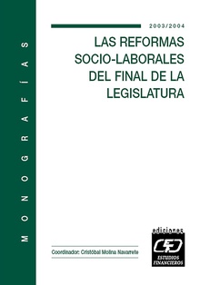 Las reformas socio-laborales al final de la legislatura