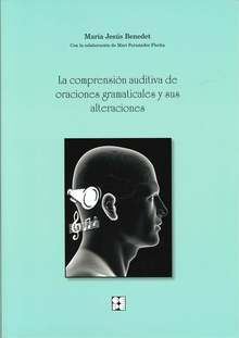 La comprensión auditiva de oraciones gramaticales y sus alteraciones