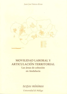 Movilidad laboral y articulación territorial. Las áreas de cohesión en Andalucía