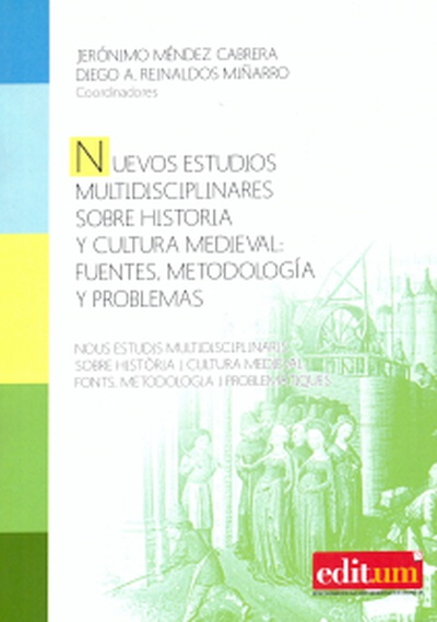 Nuevos Estudios Multidisciplinares sobre Historia y Cultura Medieval
