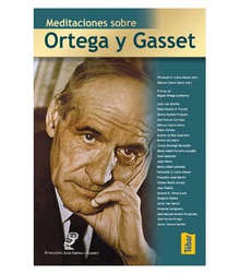 Meditaciones sobre Ortega y Gasset