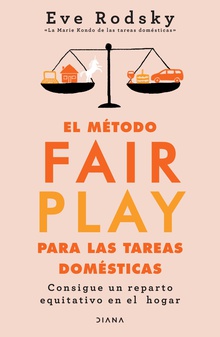 El método Fair Play para las tareas domésticas (Edición mexicana)