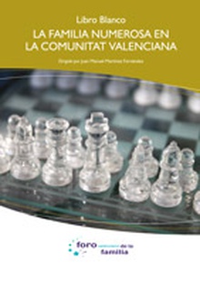 Libro Blanco. La familia numerosa en la Comunitat Valenciana