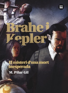 Brahe i Kepler. El misteri d'una mort inesperada