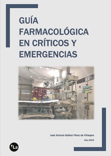 Guía farmacológica en críticos y emergencias