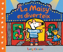 La Maisy. Un conte - La Maisy es diverteix