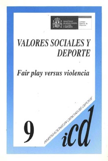 Valores sociales y deporte : fair play versus violencia