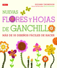 Nuevas flores y hojas de ganchillo