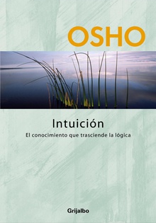 Intuición (Claves para una nueva forma de vivir)