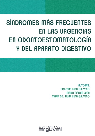 Síndromes más frecuentes en las urgencias en Odontoestomatología y del aparato digestivo