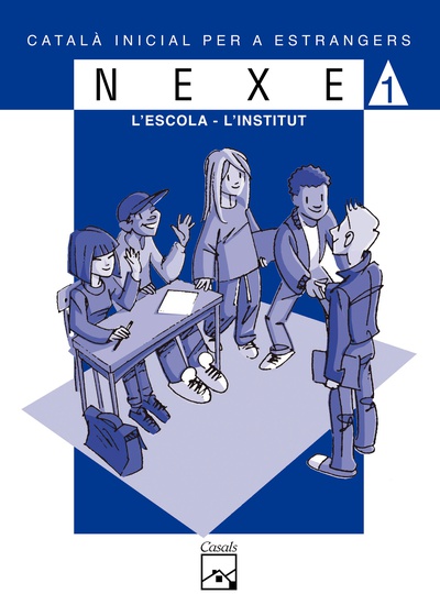 NEXE. Sèrie blava 1. L'escola-l'institut