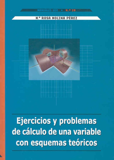 Ejercicios y problemas de cálculo de una variable con esquemas teóricos
