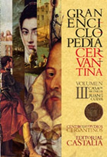 GRAN ENCICLOPEDIA CERVANTINA. Volumen III: casa de moneda-Juan de la Cueva      .