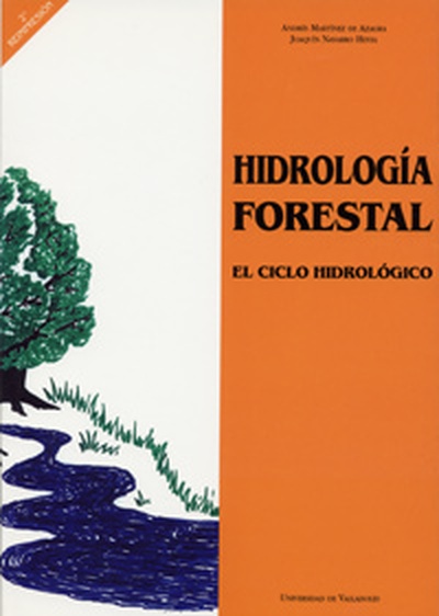HIDROLOGIA FORESTAL. EL CICLO HIDRÓLOGICO (3ª REIMPRESIÓN)