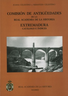 Comisión de Antigüedades de la R.A.H.ª - Extremadura. Catálogo e índices.