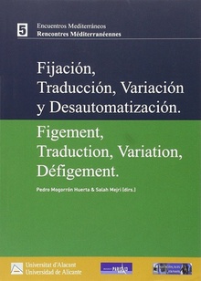 Fijación, Traducción, Variación y Desautomatización.
