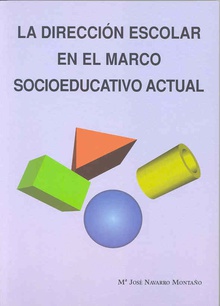 La dirección escolar en el marco socioeducativo actual