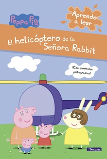 Peppa Pig. Lectoescritura - Aprendo a leer. El helicóptero de la Señora Rabbit