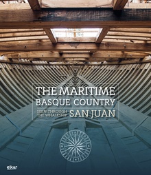 The maritime Basque Country. See through the whaleship San Juan