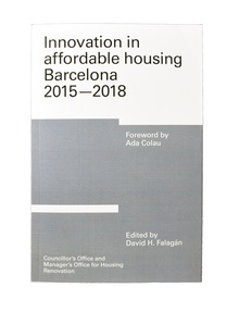 Innovation in affordable housing. Barcelona 2015-2018